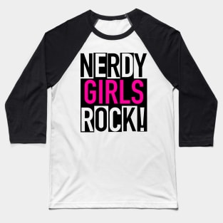 NERDY GIRLS ROCK Baseball T-Shirt